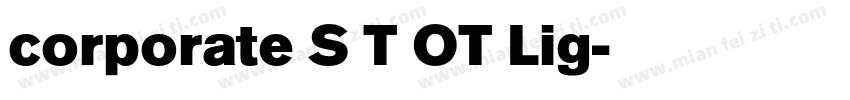 corporate S T OT Lig字体转换